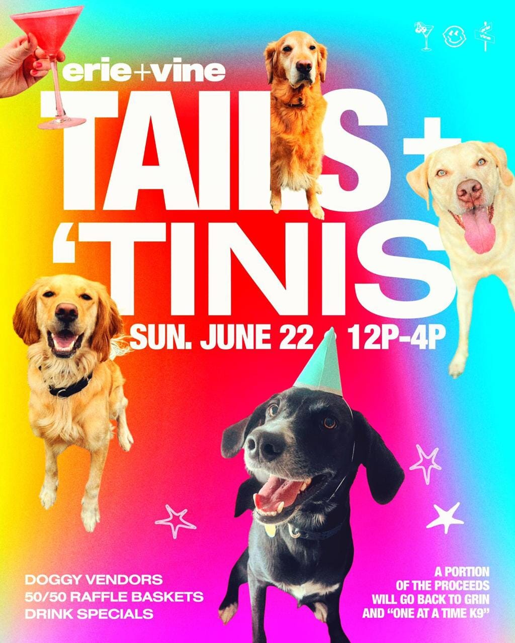 Colorful Erie + Vine flyer for the “Tails + ‘Tinis” event on Sunday, June 22 from 12–4 PM in downtown Willoughby, Ohio, featuring happy dogs, martinis, and event details for dog-friendly activities, vendors, drink specials, and raffle baskets.